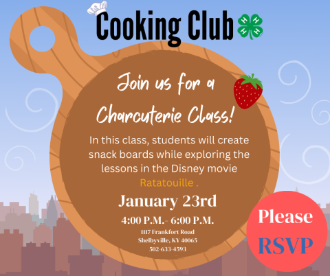 Cooking Club! Join us for a charcuterie class on Jan. 23rd. 4:00-6:00 PM . $_H Age students. RSVP required